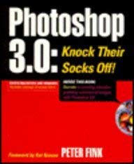 photoshop 3 0 knock their socks off 1st edition peter fink 1562762737, 978-1562762735