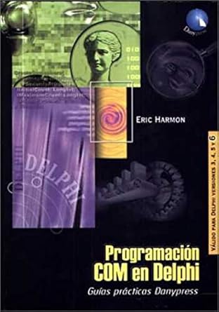 programacion com en delphi 1st edition eric harmon 8492392665, 978-8492392667