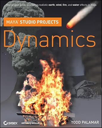 maya studio projects dynamics 1st edition todd palamar 0470487763, 978-0470487761