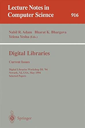 digital libraries current issues digital libraries workshop dl 94 newark nj usa may 19 20 1994 selected