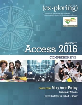 exploring microsoft office access 2016 comprehensive 1st edition mary anne poatsy ,eric cameron ,jerri