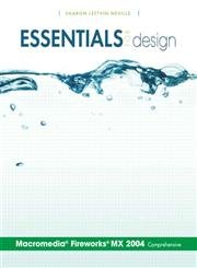 essentials for design macromedia fireworks mx 2004 comprehensive 1st edition sharon lettvin neville