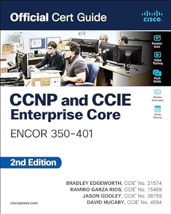 ccnp and ccie enterprise core encor 350 401 official cert guide 1st edition brad edgeworth ,ramiro garza rios