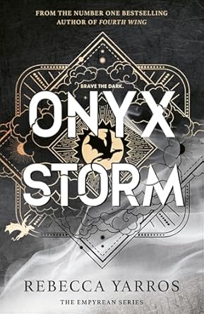 onyx storm discover the follow up to the global phenomenons fourth wing and iron flame 1st edition rebecca
