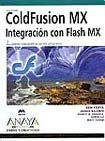 coldfusion mx integracion con flash mx diseno y creatividad / integration with flash mx design and creativity