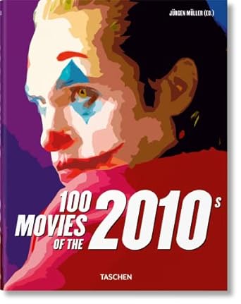100 movies of the 2010s 1st edition jurgen muller 3836584387, 978-3836584388