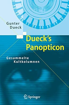 duecks panopticon gesammelte kultkolumnen 1st edition gunter dueck 3540717048, 978-3540717041