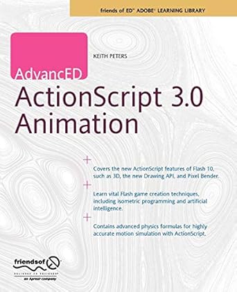 advanced actionscript 3 0 animation 1st edition keith peters 1430216085, 978-1430216087