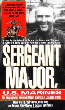 sergeant major u s marines the biogrgaphy of sergeant major maurice j jacques usmc 1st edition major bruce h
