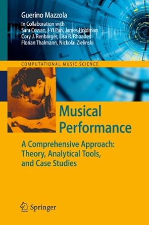 musical performance a comprehensive approach theory analytical tools and case studies 1st edition guerino