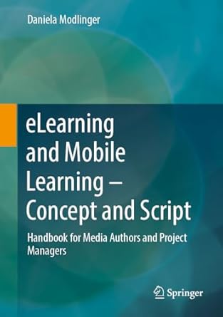 elearning and mobile learning concept and script handbook for media authors and project managers 1st edition