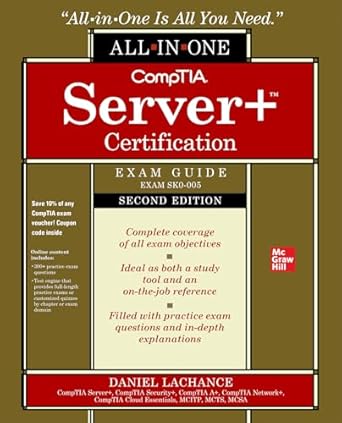 comptia server+ certification all in one exam guide 1st edition daniel lachance 1260469913, 978-1260469912