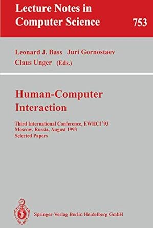 human computer interaction third international conference ewhci 93 moscow russia august 3 7 1993 selected