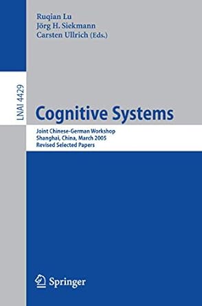 cognitive systems joint chinese german workshop shanghai china march 7 11 2005 revised selected papers 1st