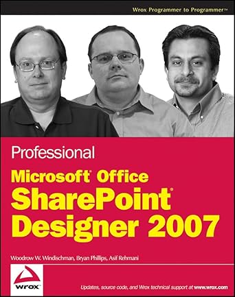 professional microsoft office sharepoint designer 2007 1st edition woodrow w windischman ,bryan phillips