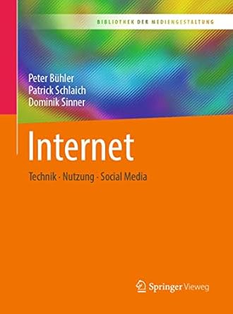 internet technik nutzung social media 1st edition peter buhler ,patrick schlaich ,dominik sinner 3662553929,