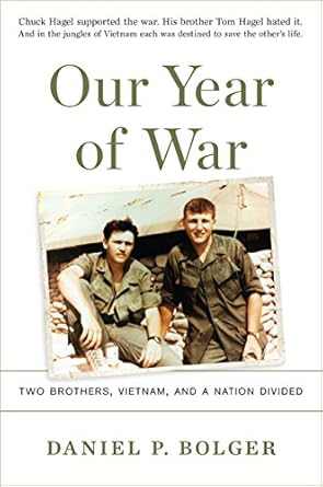 our year of war two brothers vietnam and a nation divided 1st edition daniel p bolger 0306903261,
