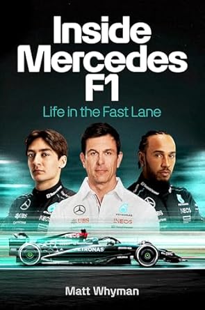 inside mercedes f1 life in the fast lane 1st edition matt whyman 0593735641, 978-0593735640