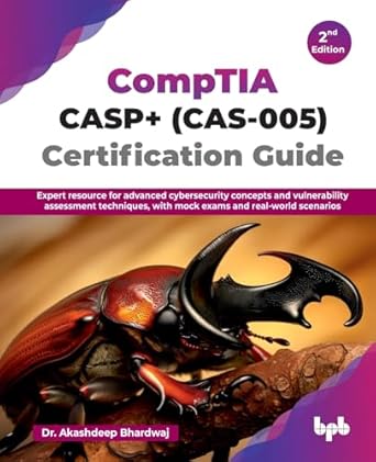 comptia casp+ certification guide expert resource for advanced cybersecurity concepts and vulnerability