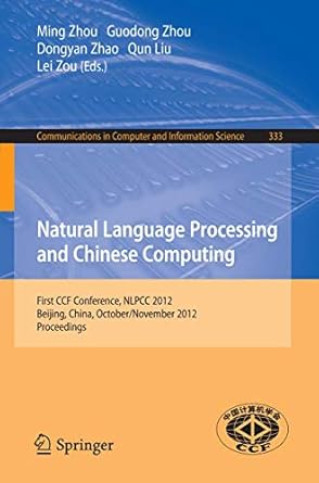 natural language processing and chinese computing first ccf conference nlpcc 2012 beijing china october 31