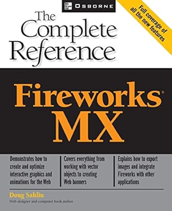 fireworks mx the complete reference 1st edition doug sahlin 0072224568, 978-0072224566