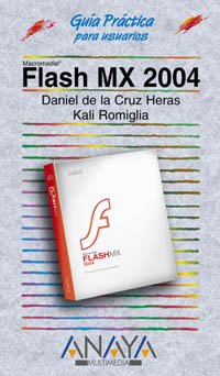 flash mx 2004 1st edition daniel de la cruz heras ,kali romiglia 8441516731, 978-8441516731