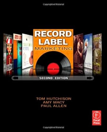 record label marketing 1st edition amy macy ,tom hutchison ,paul allen 0240812387, 978-0240812380