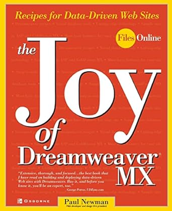 the joy of dreamweaver mx recipes for data driven web sites 1st edition professor paul newman 0072224649,