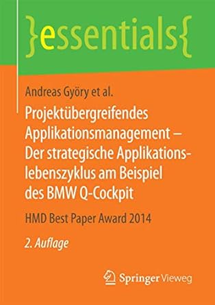 projektubergreifendes applikationsmanagement der strategische applikationslebenszyklus am beispiel des bmw q