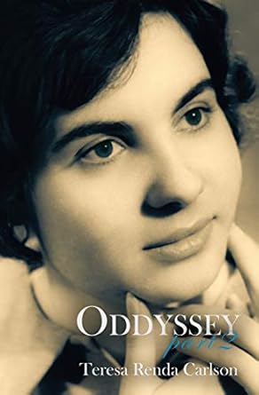 oddyssey part 2 1st edition teresa renda carlson 0998765120, 978-0998765129