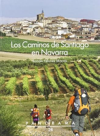los caminos de santiago en navarra 1st edition roman felones morras 8423532313, 978-8423532315
