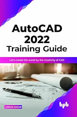 autocad 2022 training guide cad language 1st edition linkan sagar 9355512805, 978-9355512802