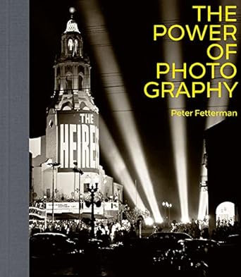 the power of photography 1st edition peter fetterman 1788841220, 978-1788841221
