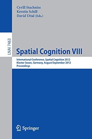 spatial cognition viii international conference spatial cognition 2012 kloster seeon germany august 31