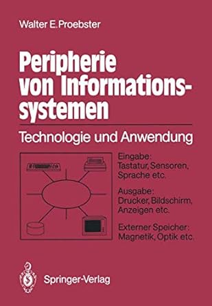 peripherie von informationssystemen technologie und anwendung eingabe tastatur sensoren sprache etc ausgabe