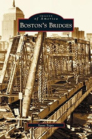 bostons bridges 1st edition yanni tsipis ,tanni tsipis 1531620787, 978-1531620783
