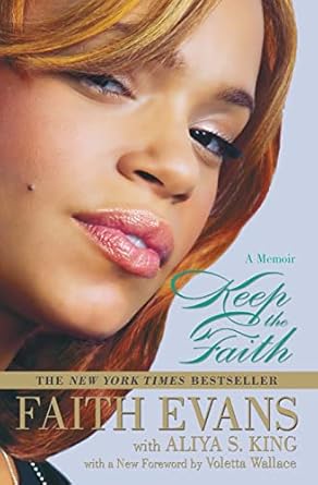keep the faith a memoir 1st edition faith evans ,aliya s kingvoletta wallace 0446199516, 978-0446199513