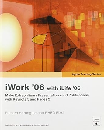 apple training series iwork 06 with ilife 06 1st edition richard harrington 0321442253, 978-0321442253