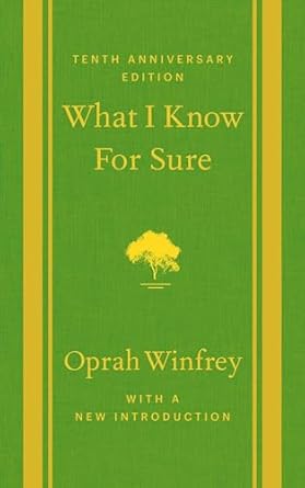 what i know for sure tenth 1st edition oprah winfrey 1250353165, 978-1250353160