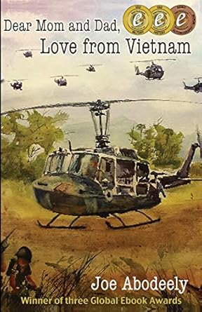 dear mom and dad love from vietnam 1st edition joseph e abodeely 0991528603, 978-0991528608