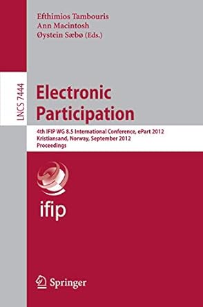 electronic participation fourth ifip wg 8 5 international conference epart 2012 kristiansand norway september
