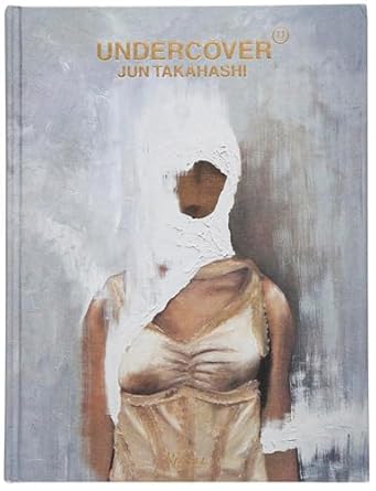 undercover 1st edition jun takahashi ,suzy menkes 0847848108, 978-0847848102