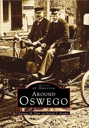 oswego around 1st edition terrance m prior ,natalie j siembor 0738539120, 978-0738539126