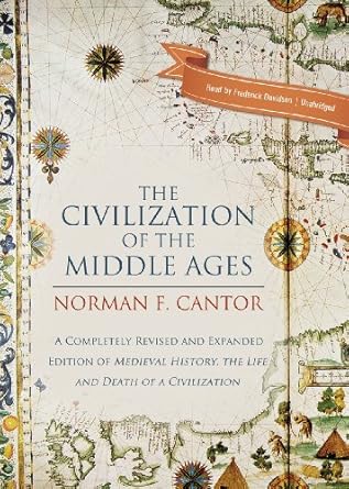 the civilization of the middle ages a completely revised and   of medieval history the life and death of a
