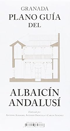 granada plano guia del albaicin andalusi 1st edition antonio almagro gorbea ,antonio orihuela uzal ,carlos