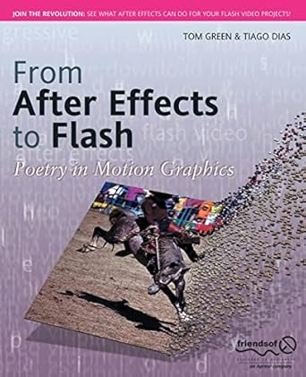 from after effects to flash poetry in motion graphics 1st edition tom green ,tiago dias 1590597486,