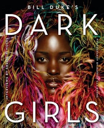dark girls 1st edition bill duke ,shelia p moses 006233168x, 978-0062331687