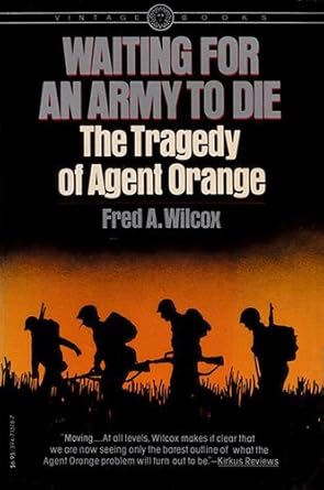 waiting for an army to die the tragedy of agent orange 1st edition fred a wilcox 0394715187, 978-0394715186