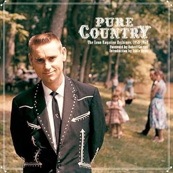 pure country the leon kagarise archives 1961 1971 1st edition eddie dean ,robert gordon 1934170038,