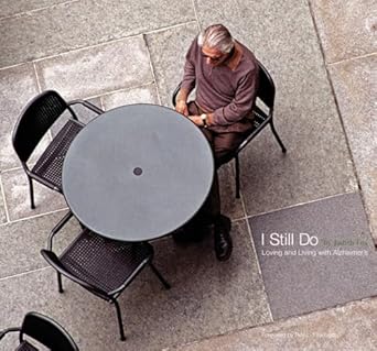 i still do loving and living with alzheimers 1st edition judith fox ,roy l flukinger 1576875075,